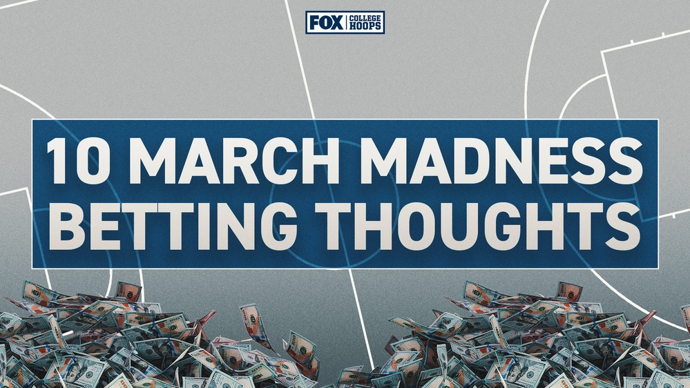 2025 Men's March Madness: 10 early NCAA Tournament betting thoughts