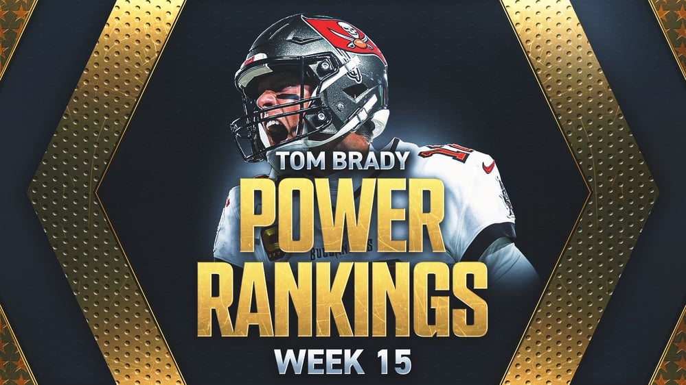 Tom Brady's Power Rankings: Who made the GOAT's Top 5 teams entering Week 15?