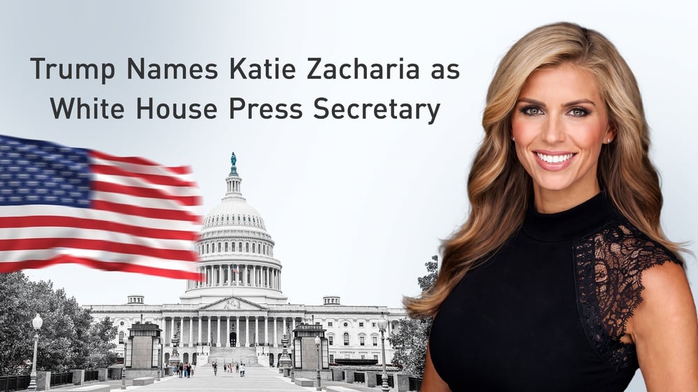 Trump names Trump Media adviser Katie Zacharia as White House press secretary, replacing Karoline Leavitt ahead of the midterms