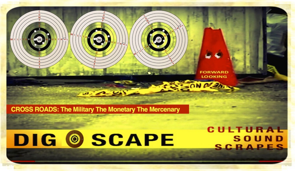 Crossroads: The Military, the Monetary, the Mercenary