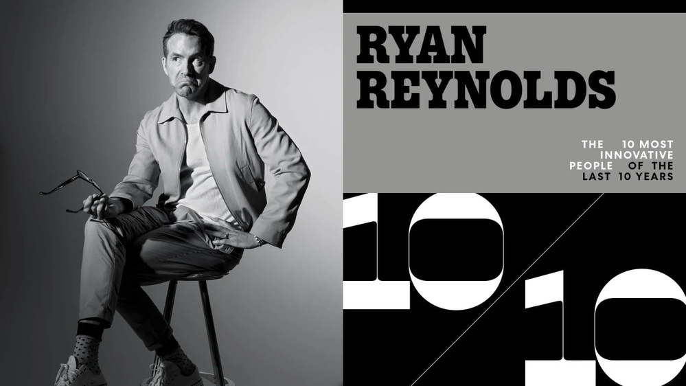 Ryan Reynolds: Cofounder, Maximum Effort; Chief Creative Officer, MNTN